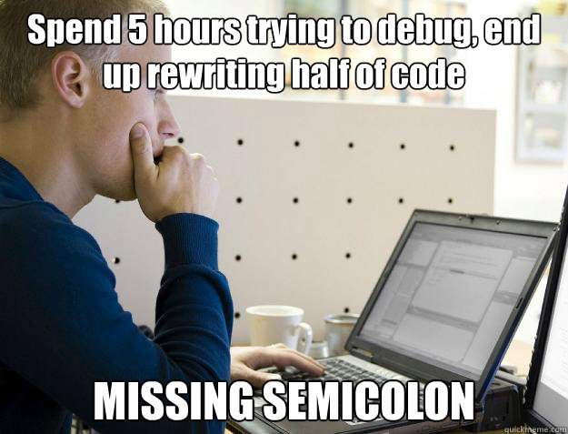 Meme about debugging and semicolons